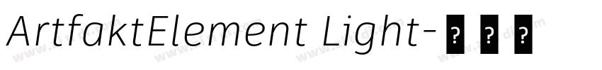 ArtfaktElement Light字体转换 ArtfaktElement Light字体转换